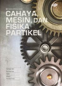 Image of Ensiklopedia Sains: Cahaya, Mesin, dan Fisika Partikel