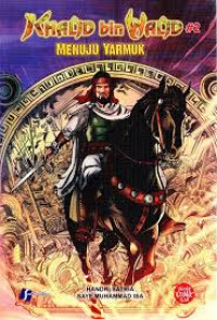 Image of Khalid Bin Walid #2 Menuju Yarmuk