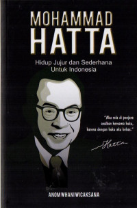 Image of Mohammad Hatta: Hidup Jujur dan Sederhana Untuk Indonesia