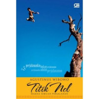 Image of Titik Nol : Makna Sebuah Perjalanan